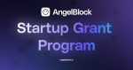 AngelBlock, protocolo DeFi para la recaudación de fondos nativos de criptomonedas, anuncia su programa de subvenciones para empresas emergentes y el lanzamiento de la plataforma